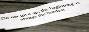 Do not give up {Advice Quotes Facebook Timeline Cover Picture, Advice ...