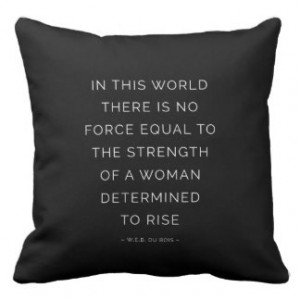 Determined Woman Inspirational Quote Black White Throw Pillows