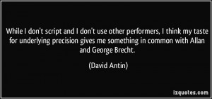 ... precision gives me something in common with Allan and George Brecht