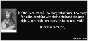 Of the Black Death:] How many valiant men, how many fair ladies ...