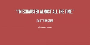 Exhausted Quotes
