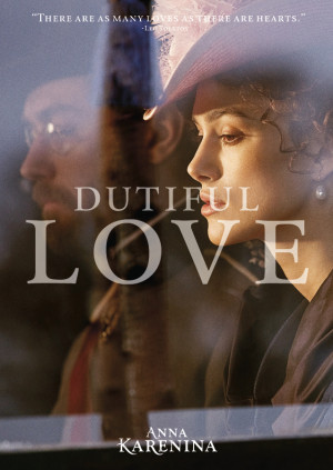 Anna Karenina Poster – ‘Dutiful Love’