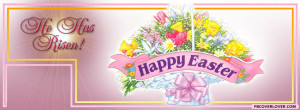 He Has Risen Facebook Covers More Holidays Covers for Timeline