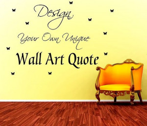 DESIGN YOUR OWN UNIQUE Wall Art Quote Sticker House Bedroom Vinyl ...