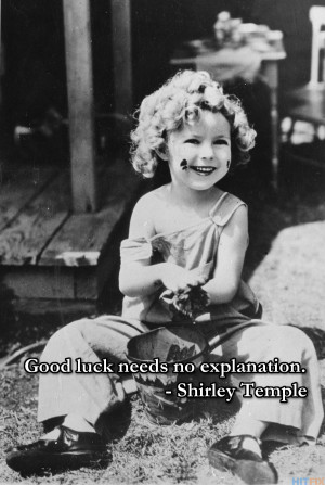 10 Funny And Inspiring Quotes From The Indomitable Shirley Temple