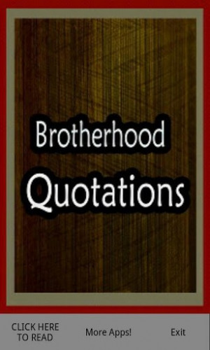 Brotherhood Quotes For