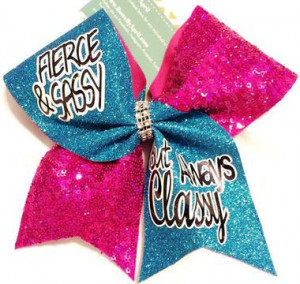 Home All Bows Cheer Quotes FIERCE and SASSY But Always CLASSY Hot Pink ...