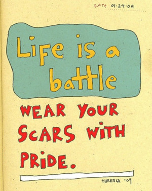 Life is a battle..