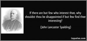 More John Lancaster Spalding Quotes