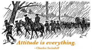 Attitude Is Everything ~ Attitude Quote