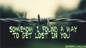 Three Days Grace #Lost in You #Life Starts Now #Quotes #Love # ...