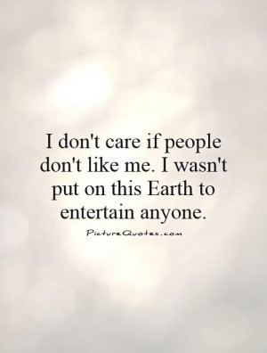 Dont Care Quotes I Dont Care Quotes