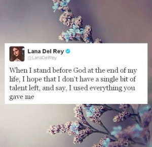 ... Quotes, Quotes Lana, Talent Twitter, Lana Del Ray Quotes, Living