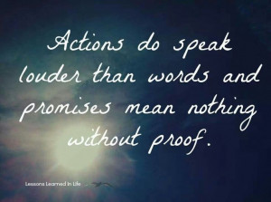 Actions speak louder than words