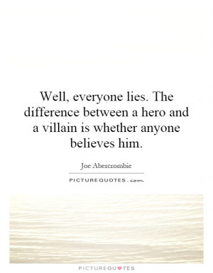 Villain Quotes Sayings Joe abercrombie quotes