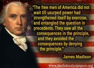 James Madison Quote – The Free Men of America
