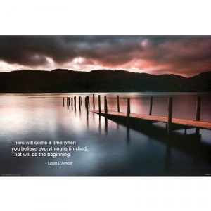 Louis L'Amour There Will Come a Time Quote Art Print Poster - 36x24