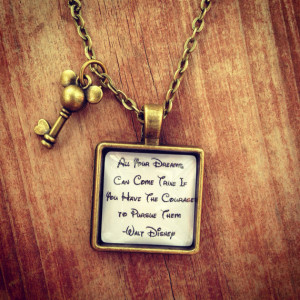 Walt Disney Inspirational Quote Necklace