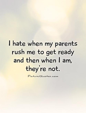Hate My Parents Quotes