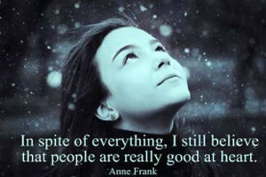 ... for this image include: anne frank, believe, good, heart and people