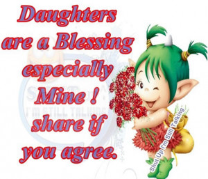 Daughters Are A Blessing Especially Mine Share If You Agree