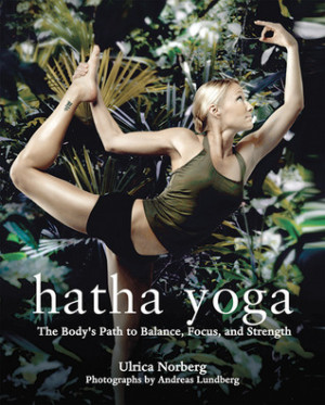 Start by marking “Hatha Yoga: The Body's Path to Balance, Focus, and ...