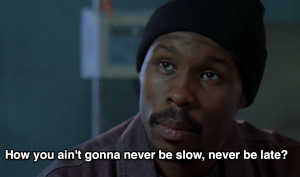 Image search: Avon Barksdale Quote