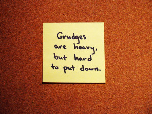 adage implies holding onto grudges doesn t hurt the person on the ...