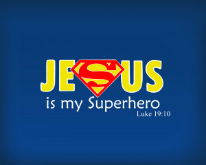 Jesus Is My Superhero by NyandrewB