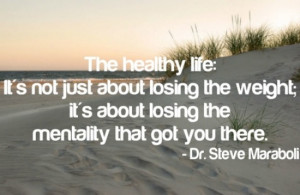 ... losing the weight; It's about losing the mentality that got you there