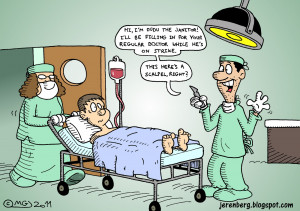 ... surgery janitor fill-in replacement on strike funny patient wheeled