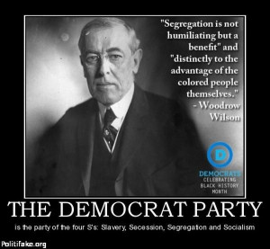 Woodrow Wilson, progressive Democrat, was a segregationist, as was ...