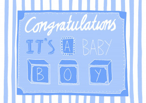 Congratulations it's a boy