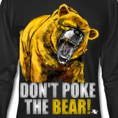 Don't Poke the Bear!