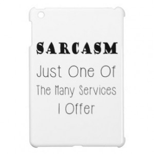Funny Quote About Sarcasm, Humorous Quotes iPad Mini Cover