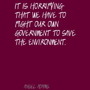 ... fight-our-own-government-to-save-the-environment-environment-quote.jpg