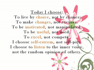 Myspace Graphics > Life Quotes > today i choose to live by choice ...