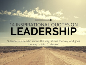 LEADERSHIP14 INSPIRATIONAL QUOTES ON