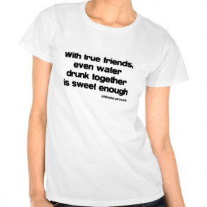 With True Friends quote Tee Shirt