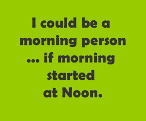 Quote Morning Person