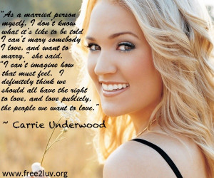 Another reason to love Carrie Underwood! Love is love! ♥ Free2Luv