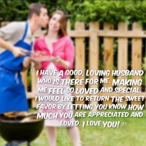 Quotes Picture: i have a good, loving husband who is there for me ...