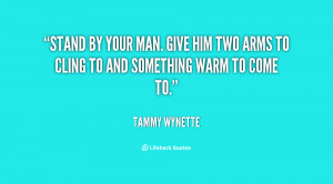 quote-Tammy-Wynette-stand-by-your-man-give-him-two-39732.png