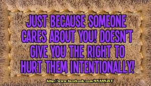 ... hurt them intentionally!