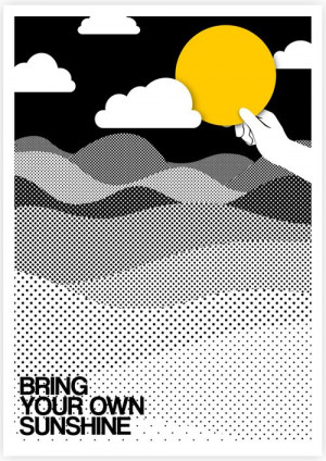 Bring your own sunshine – Quote illustrations by Tang Yau Hoong