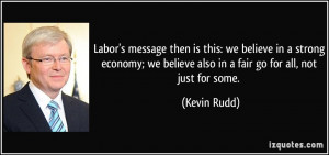 Labor's message then is this: we believe in a strong economy; we ...