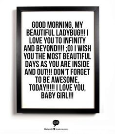 Good Morning, My Beautiful Ladybug!!! I love you to infinity and ...