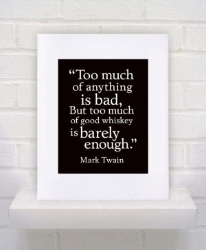 Mark Twain Quote - Whiskey - 11x14 - poster print