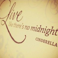 Cinderella Quote More