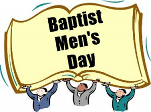 baptist men s day is celebrated each year now in june starting the day ...